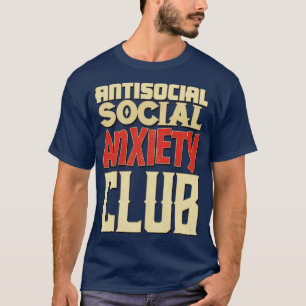 Antisocial Klubb av oro i Social T Shirt