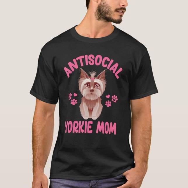Antisocial Yorkie Mom Introvert  Yorkshire Terrier T Shirt (Framsida)