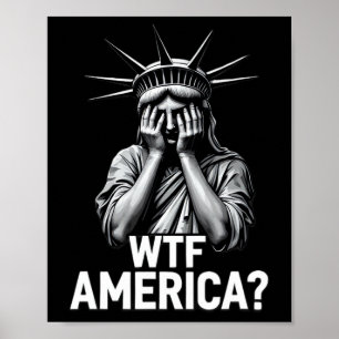Antitrump Politisk Och Demokrati Wtf Amerika 2  Poster
