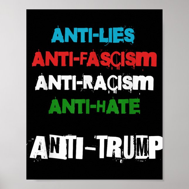 Antitrumpens Liggra fascismen rasism och hettrast  Poster (Framsidan)