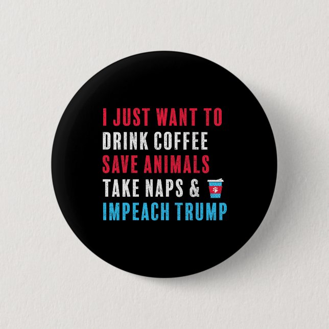 Antitrumpshirt Resistent Impeach Trump Coffee Anim Knapp (Framsida)