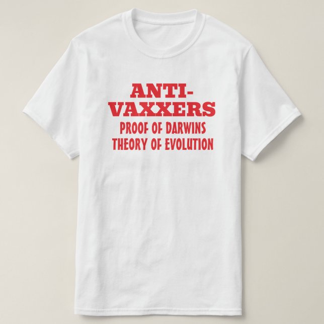 Antivaxxers Darwins Teori om utveckling T Shirt (Design framsida)