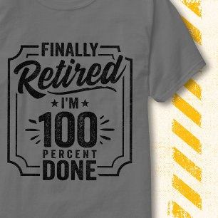 Äntligen Pensionerad 100 Procent Klart Roligt Vint T Shirt