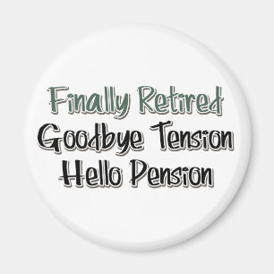 Äntligen pensionerad: Adjö, Hej, pension Magnet