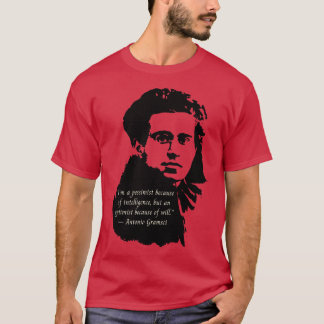 Antonio Gramsci porträtt och citera Im a pessimist T Shirt