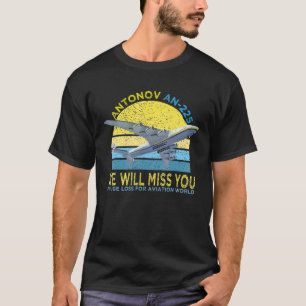 Antonov an 225 Mriya Airlift Cargo Flygplan Vi kom T Shirt