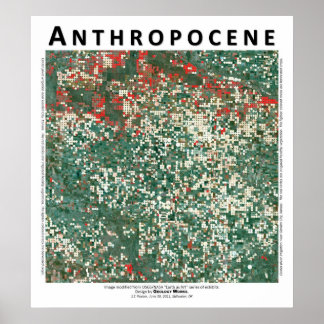 Antropocene IV - Garden City Kansas Poster