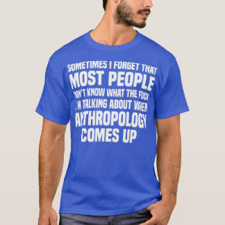 Antropolog Antropologi 8 T Shirt