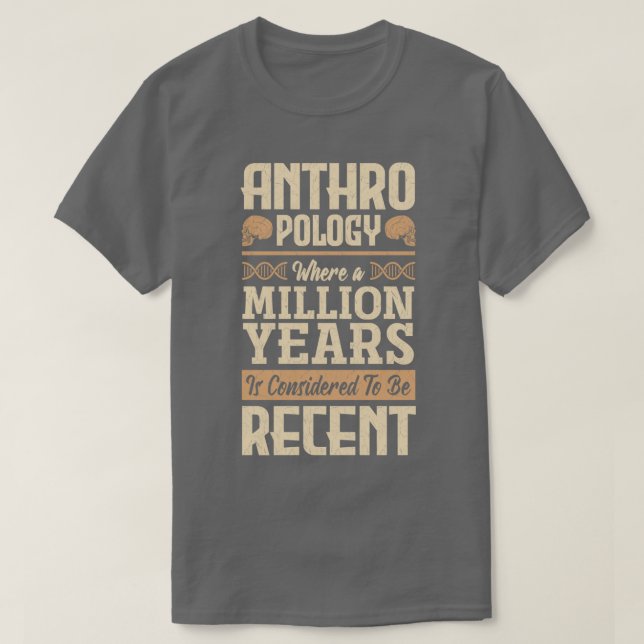 Antropologi Antropolog A miljoner år T Shirt (Design framsida)