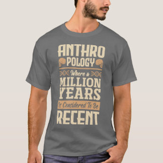 Antropologi Antropolog A miljoner år T Shirt