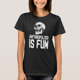 Antropologi Antropolog Arkeolog Ethnogra T Shirt