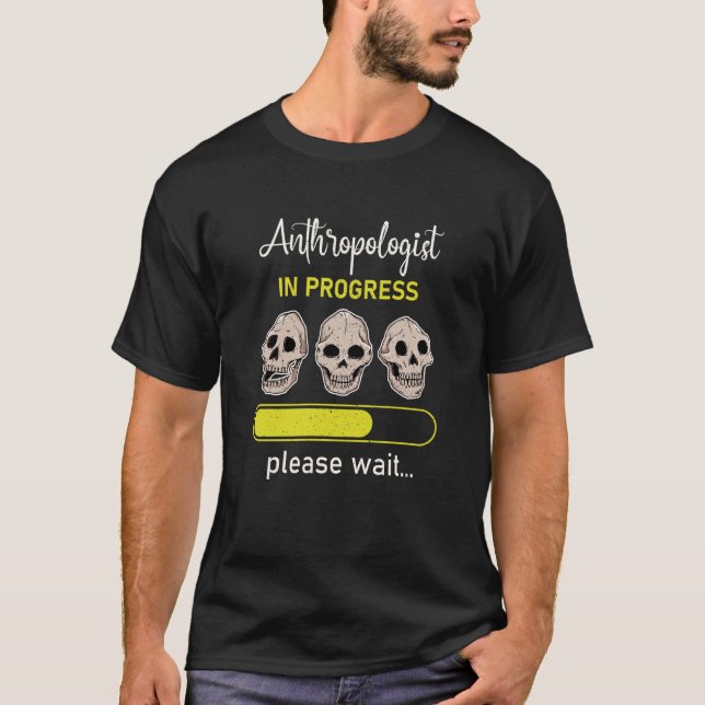 Antropologi Antropolog Humous Say Profes T Shirt (Framsida)