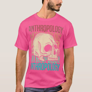 Antropologi Antropolog T Shirt
