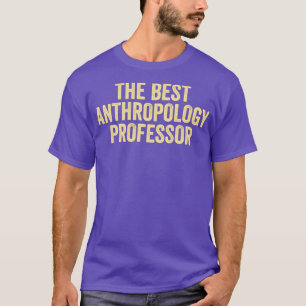 Antropologi Antropology Quote the Best Antropol T Shirt