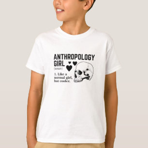 Antropologi Flickan Som en vanlig flicka men kalla T Shirt