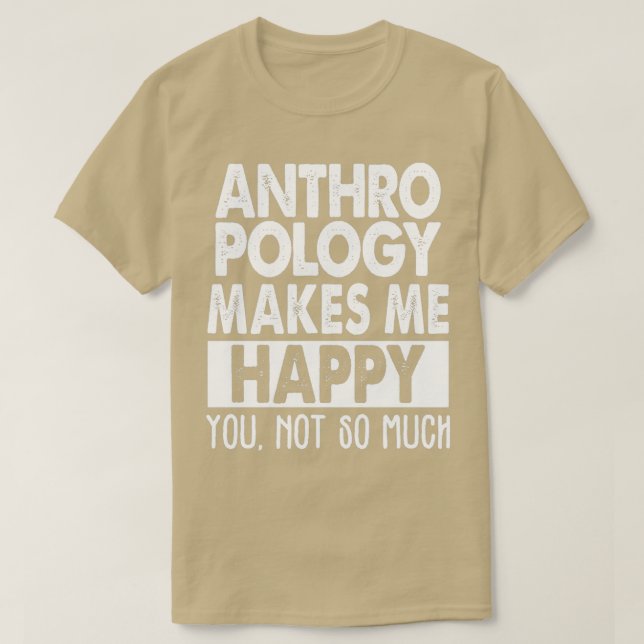 Antropologi gör mig lycklig 2 t shirt (Design framsida)