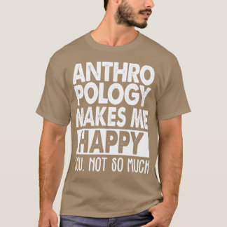 Antropologi gör mig lycklig 2 t shirt