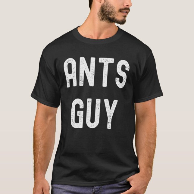 Ants Ants Guy T Shirt (Framsida)