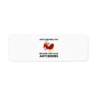 ANTS HEALTHY ANTI BODIES JOKE TECKNAD RETURADRESS ETIKETT