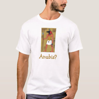Anubis? T Shirt