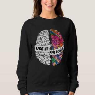 Använd det eller tappa det Hjärna Kreativ och Anal T Shirt