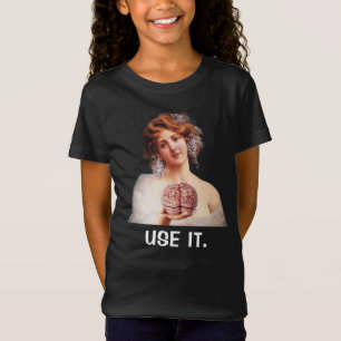 Använd det, roliga tjejer t shirt