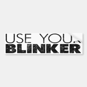Använd din Blinker! Bildekal