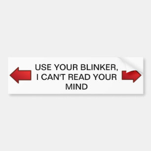 Använd din Blinker, mig kan inte läsa ditt varar Bildekal