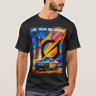 Använd dina vanföreställningar Tesla Cybertruck St T Shirt