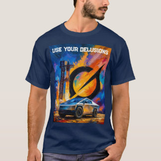 Använd Dina Vanföreställningar Tesla Cybertruck St T Shirt
