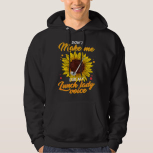 Använd inte min cafeteriaröst Cafeteriadamer Hoodie