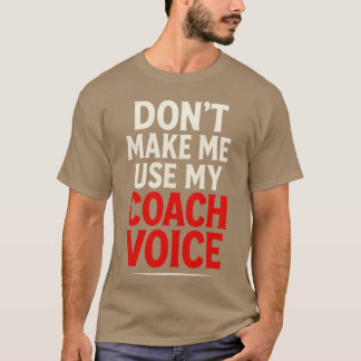 Använd inte min coachröst Fet stil Sportyografi T Shirt
