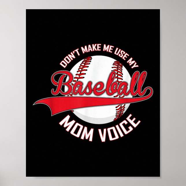 Använd inte min mammas baseballröst Baseball M Poster (Framsidan)