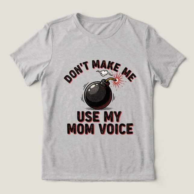 Använd inte min mammas röst t shirt (Design Framsida)