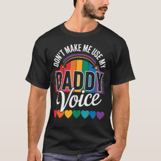 Använd inte min papparöst Roligt HbtQ Gay T Shirt