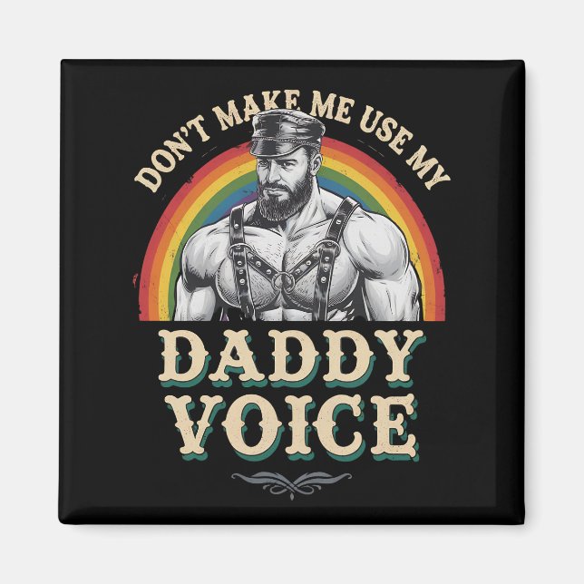 Använd inte min pappas röst HBTQ Magnet (Framsidan)