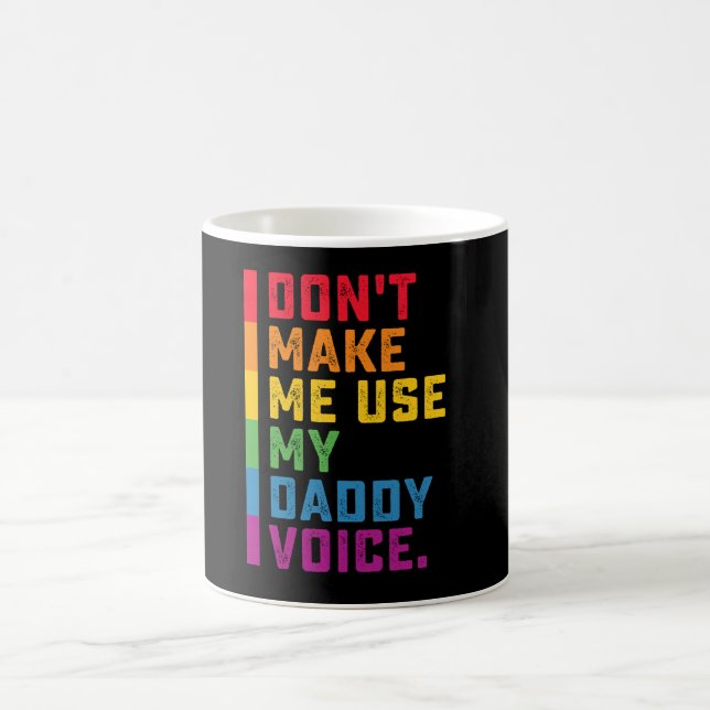 Använd inte min pappas röst Roligt HBTQ Kaffemugg (Center)