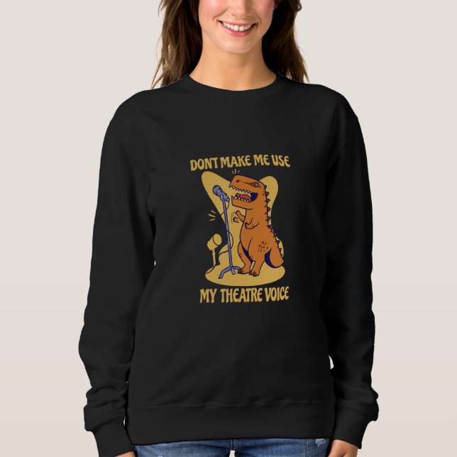 Använd inte min teater-röst Dinosaurieteater T Shirt (Framsida)