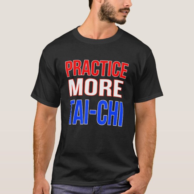 Använd mer Tai-Chi T Shirt (Framsida)