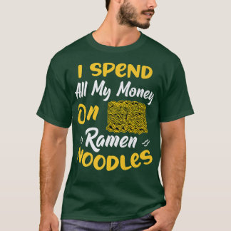 Använd pengar på Ramen Noodles Roligt Noodle Eater T Shirt