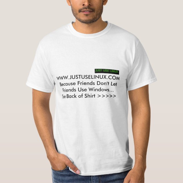 Använd precis linuxen därför att… t-shirt (Framsida)