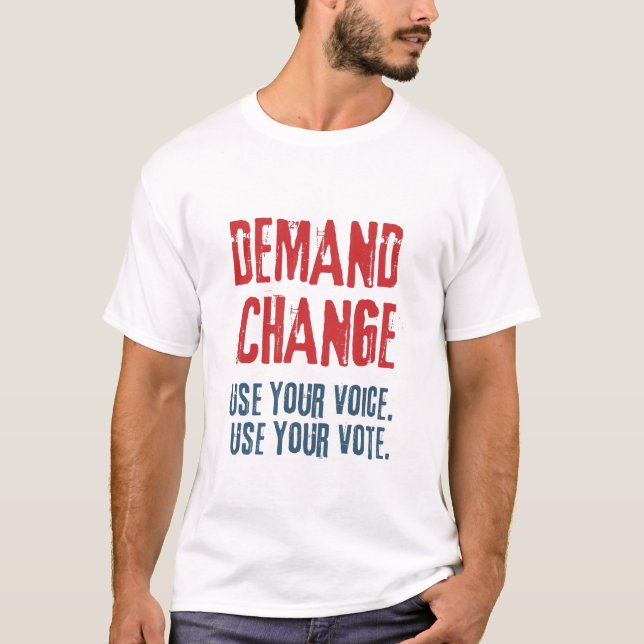 Använda din röst och din röst för förändring t shirt (Framsida)