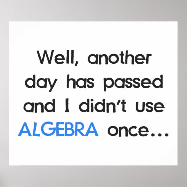 Använda inte Algebra Gång idag Poster (Framsidan)