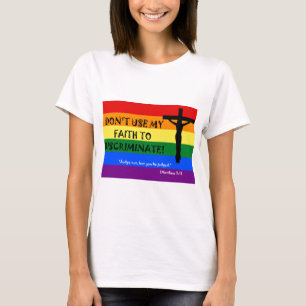 Använda inte min tro att diskriminera t shirt