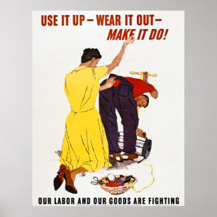 Använda upp det - Bära ut det - gör det! Vintage W Poster