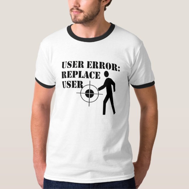 Användarefel T Shirt (Framsida)