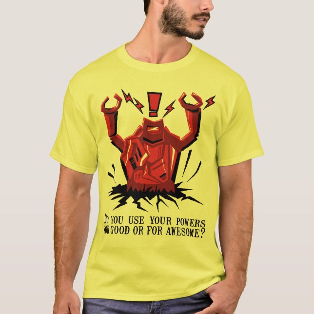 Använder du din överhet för bra eller för t-shirt (Framsida)