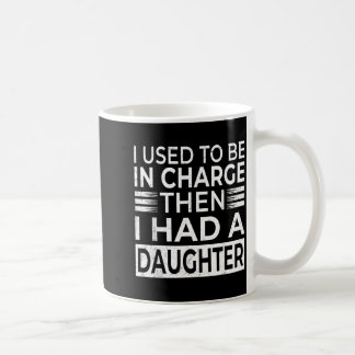 Användes för att vara ansvarig Fick en dotter Fars Kaffemugg