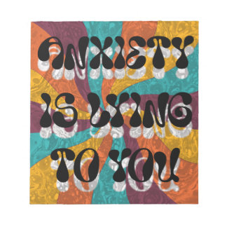 Anxiety is lying to you anteckningsblock