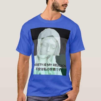 Anxiety Is My Religion Vaporwave Aesthetic Statue T Shirt